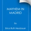 Mayhem in Madrid