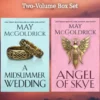 May McGoldrick Two-Volume Box Set: A Midsummer Wedding and Angel of Skye
