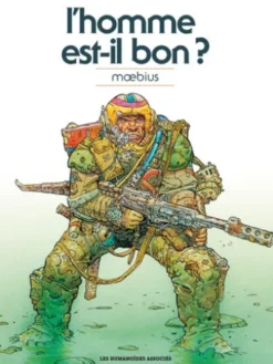 Mœbius Œuvres - L'Homme est-il bon? classique