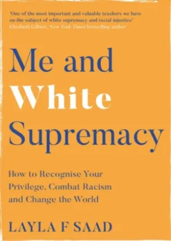 Me and White Supremacy