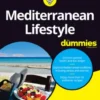 Mediterranean Lifestyle For Dummies