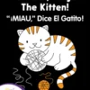 "Meow," Says The Kitten - Miau, Dice El Gatito