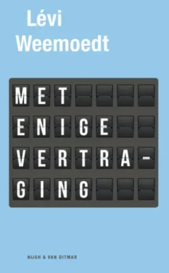 Met enige vertraging