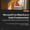 Microsoft Certified Azure Data Fundamentals (Exam DP-900) Certification Guide