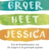 Mijn broer heet Jessica