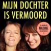 Mijn dochter is vermoord