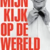 Mijn kijk op de wereld