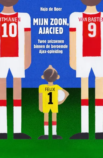 Mijn zoon, Ajacied
