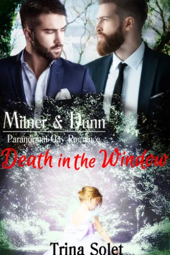 Milner & Dunn: Death in the Window (Paranormal Gay Romance)