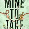 Mine to take