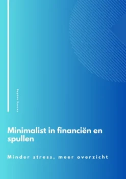 Minimalist in financiën en spullen