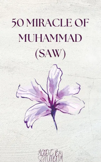 50 Miracles Of Muhammad saw