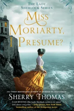 Miss Moriarty, I Presume?