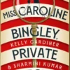 Miss Caroline Bingley, Private Detective