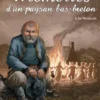 Mémoires d'un paysan Bas-Breton T03 - Le Persécuté