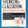 Modifying Your Thinking Classroom for Different Settings