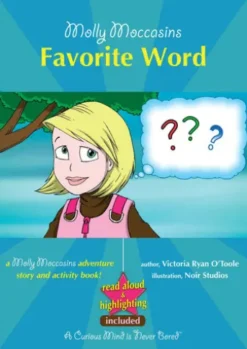 Molly Moccasins -- Favorite Word (Read Aloud Version)