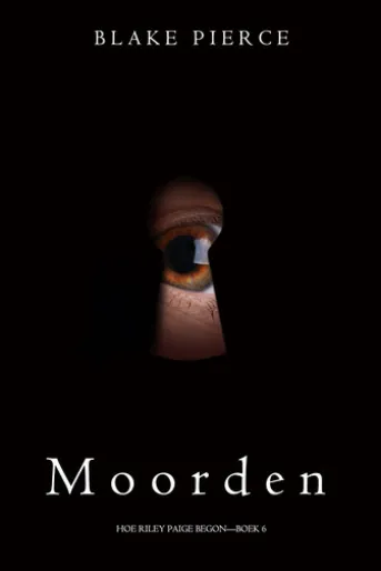 Moorden (Hoe Riley Paige begon—Boek 6)