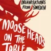 Moose Heads on the Table