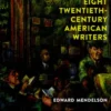 Moral Agents: Eight Twentieth-Century American Writers