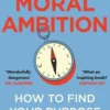 Moral Ambition