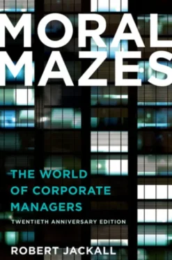 Moral Mazes