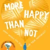 More Happy Than Not