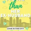 More Than Her Ex-Husband