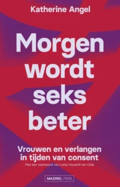 Morgen wordt seks beter