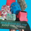 Mother-Daughter Book Camp