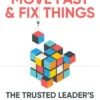 Move Fast and Fix Things