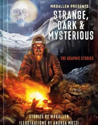 MrBallen Presents: Strange, Dark & Mysterious