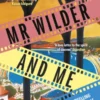 Mr Wilder and Me