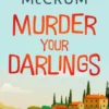 Murder Your Darlings