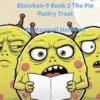 Musical Resort: Colonizing Blorchan-9 Book 2 The Pie Pastry Treat