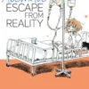 My Alcoholic Escape from Reality