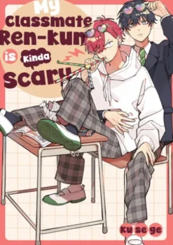 My Classmate Ren-kun is Kinda Scary