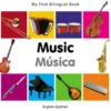 My First Bilingual Book–Music (English–Spanish)