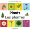 My First Bilingual Book–Plants (English–French)