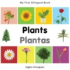My First Bilingual Book–Plants (English–Portuguese)