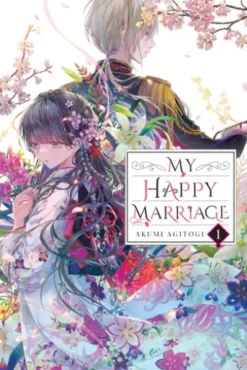 My Happy Marriage, Vol. 1 (light novel)