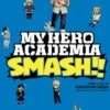 My Hero Academia: Smash!!, Vol. 3