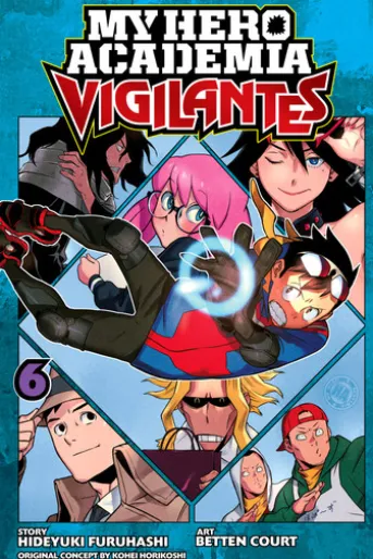 My Hero Academia: Vigilantes, Vol. 6