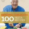 My Kitchen Table: 100 Pasta Recipes