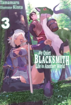My Quiet Blacksmith Life in Another World: Volume 3