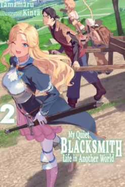 My Quiet Blacksmith Life in Another World: Volume 2