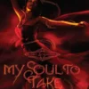 My Soul to Take