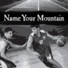Name Your Mountain