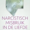 Narcistisch misbruik in de liefde