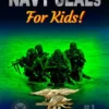 Navy SEALs for Kids!